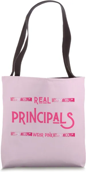 Real Principals Wear Pink Breast Cancer School Principle Tote Bag