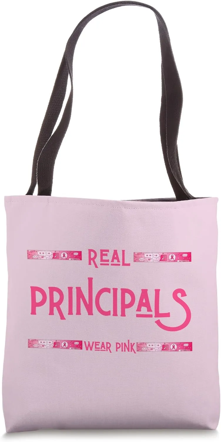 Real Principals Wear Pink Breast Cancer School Principle Tote Bag