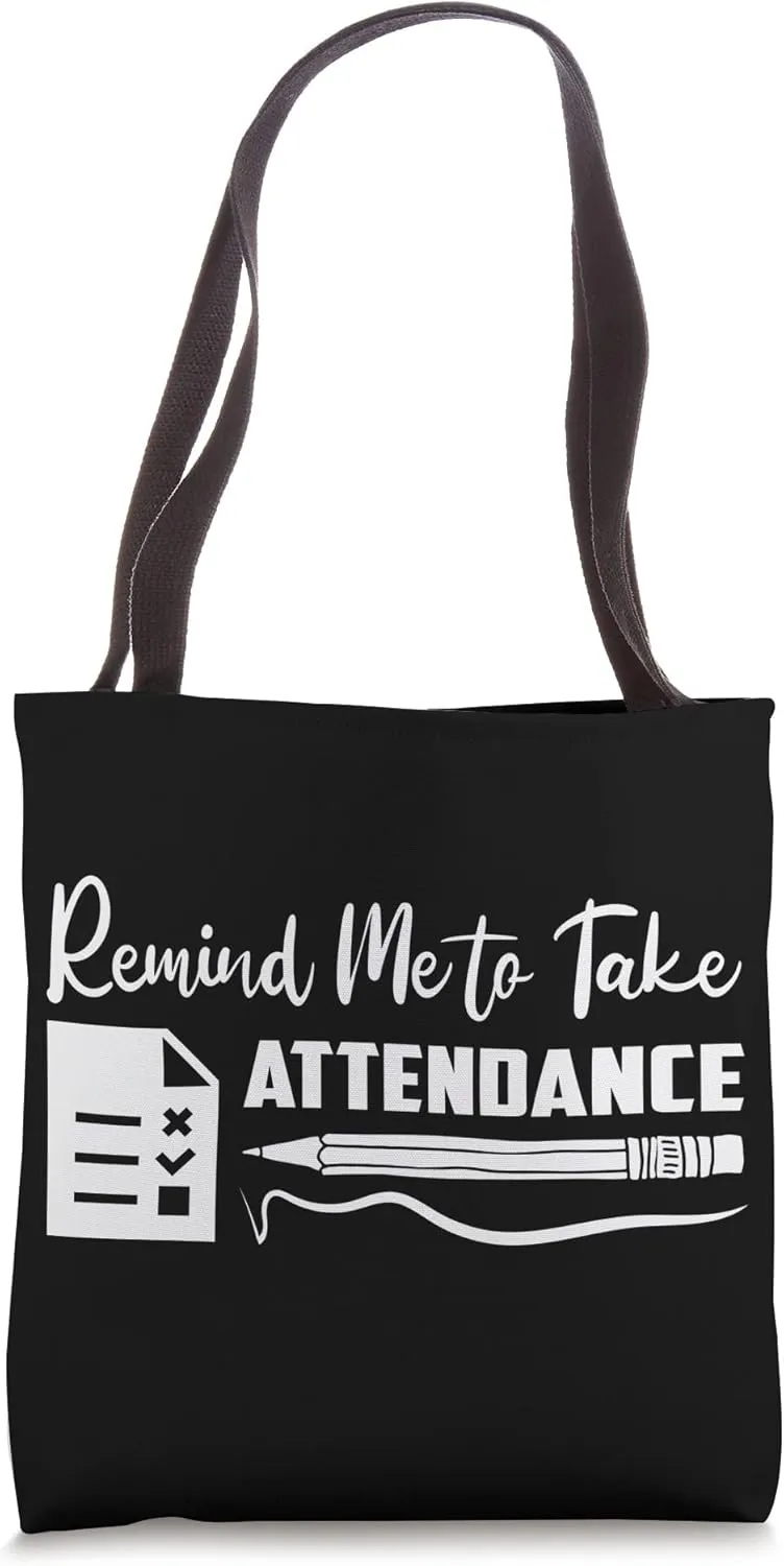 Remind Me to Take Attendance SAT Examination Tote Bag