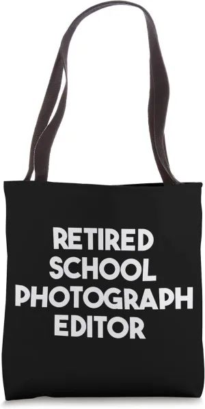 Retired School Photograph Editor Tote Bag