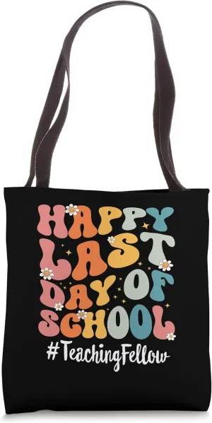 Retro Teaching Fellow Happy Last Day Of School Teacher Tote Bag