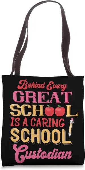School Custodian Behind Every Great School Janitor Cleaning Tote Bag