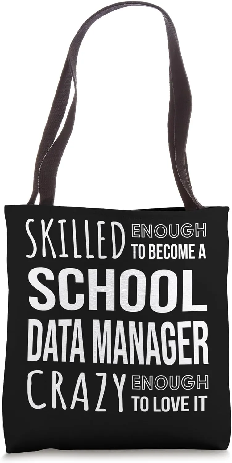 School Data Manager Tshirt Funny Job Tote Bag