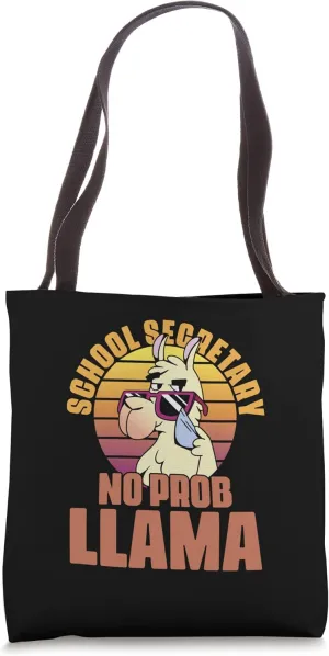 School Secretary No Prob-Llama Faculty for Office Admins Tote Bag