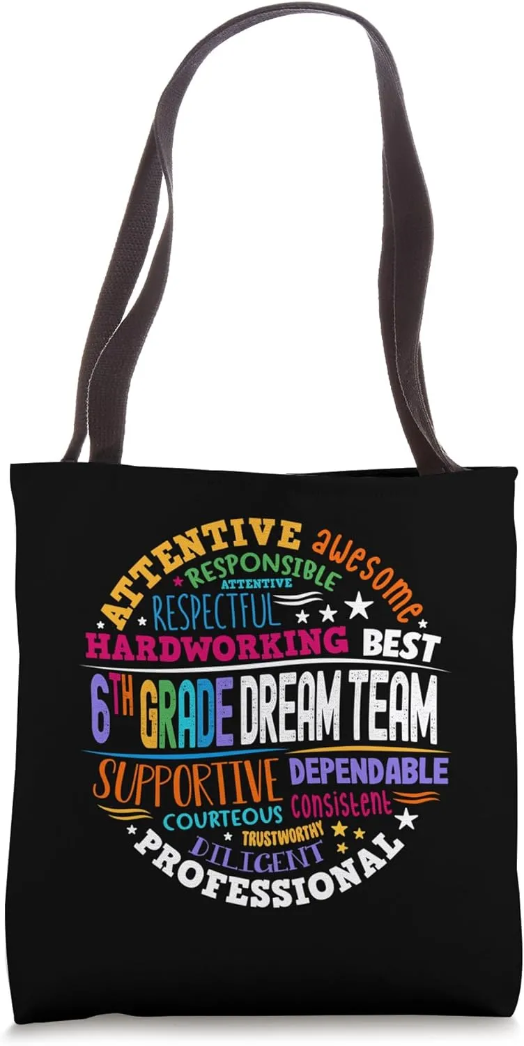 Sixth Grade Teacher Back To School 6th Grade Dream Team Tote Bag