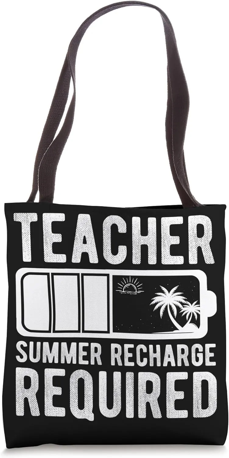 Teacher Summer RECHARGE REQUIRED Teacher Summer School Tote Bag