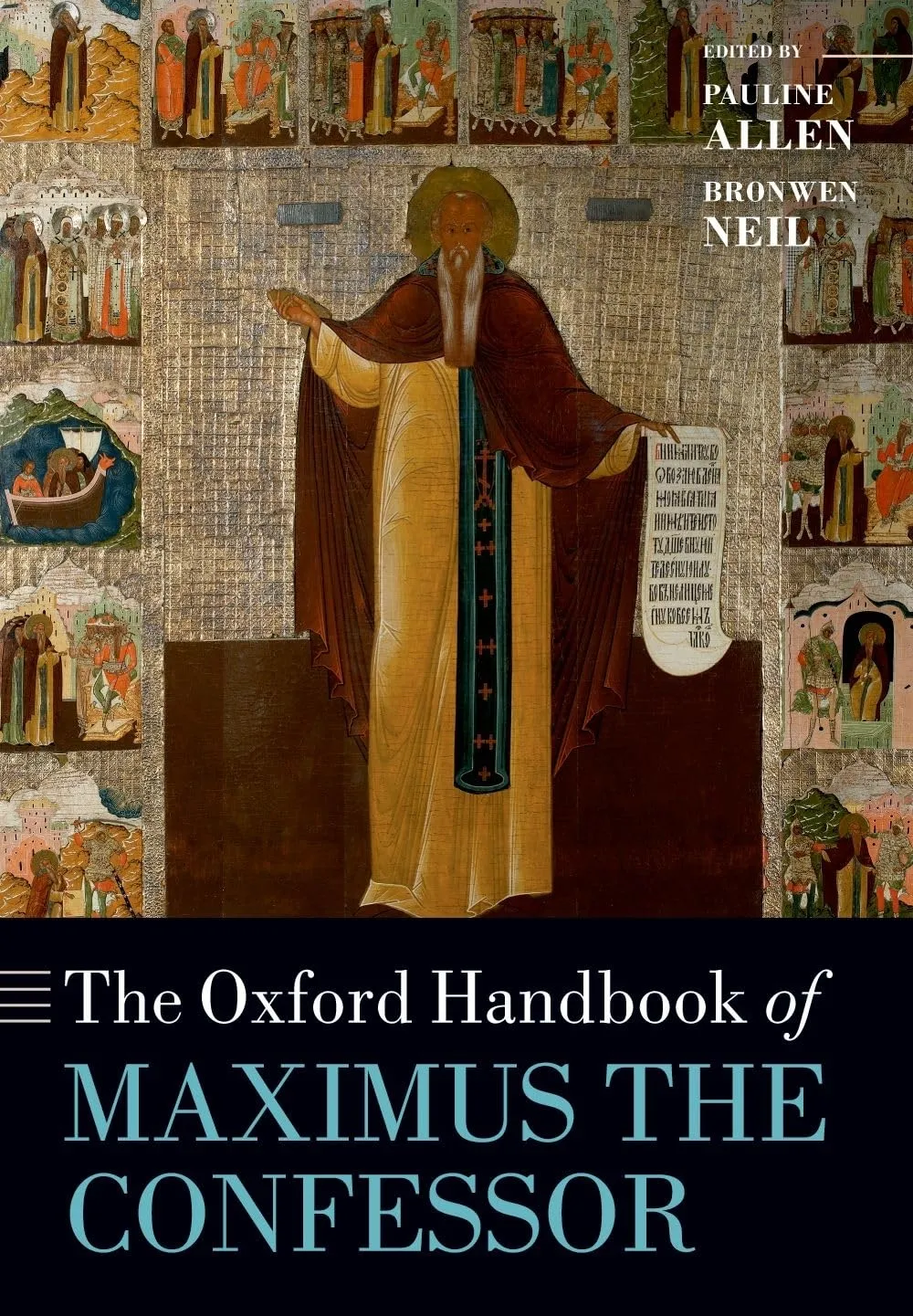 The Oxford Handbook of Maximus the Confessor (Oxford Handbooks) Annotated Edition