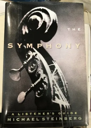 The Symphony: A Listener's Guide First Edition
