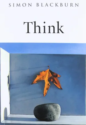 Think: A Compelling Introduction to Philosophy New Edition