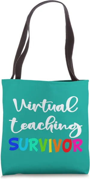 Virtual Teaching Survivor - Virtual Teacher / Back To School Tote Bag