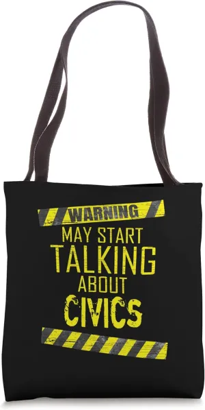 Warning may start talking about Civics Teacher Tote Bag