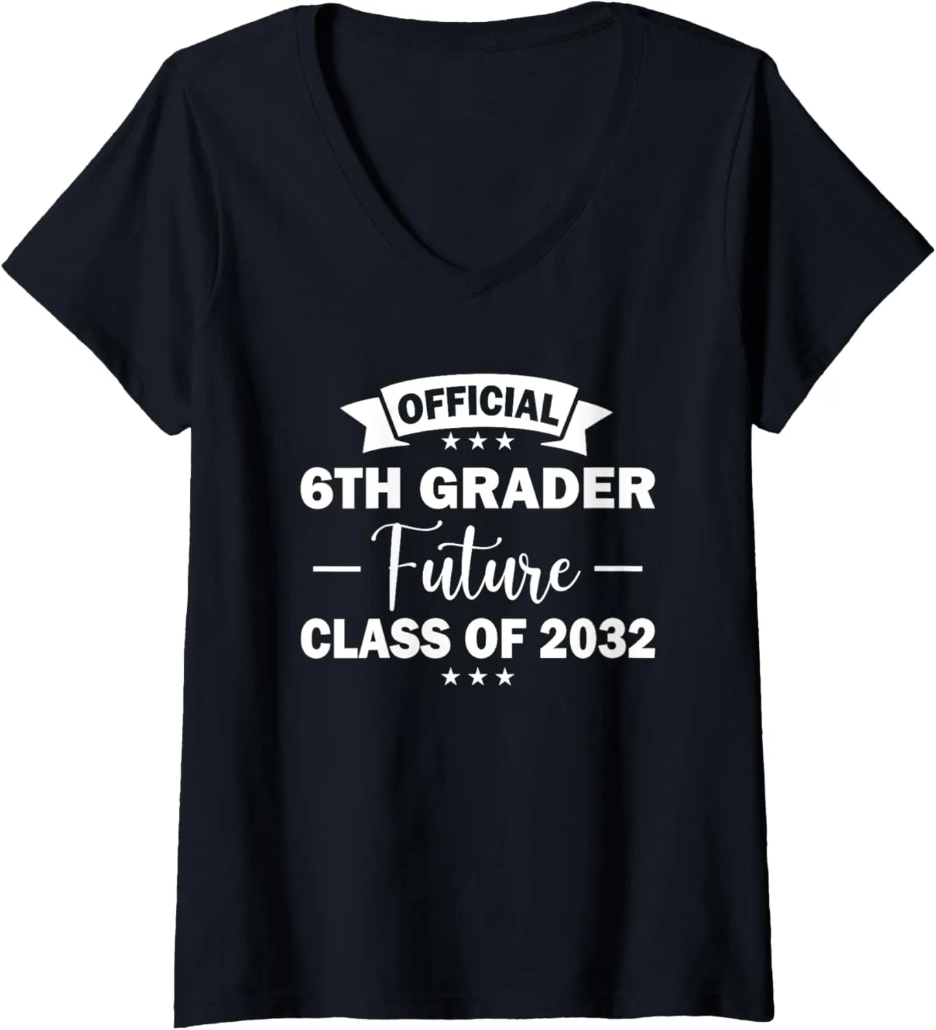 Womens Official 6th Grader Future Class of 2032 First Day School V-Neck T-Shirt