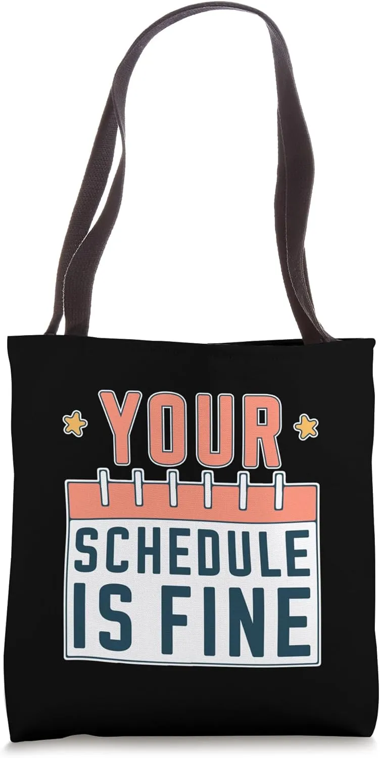 Your Schedule Is Fine School Counselor Faculty Tote Bag