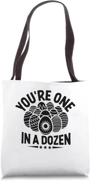 You're One In A Dozen Easter Day Egg Chocolate Hunting Tote Bag
