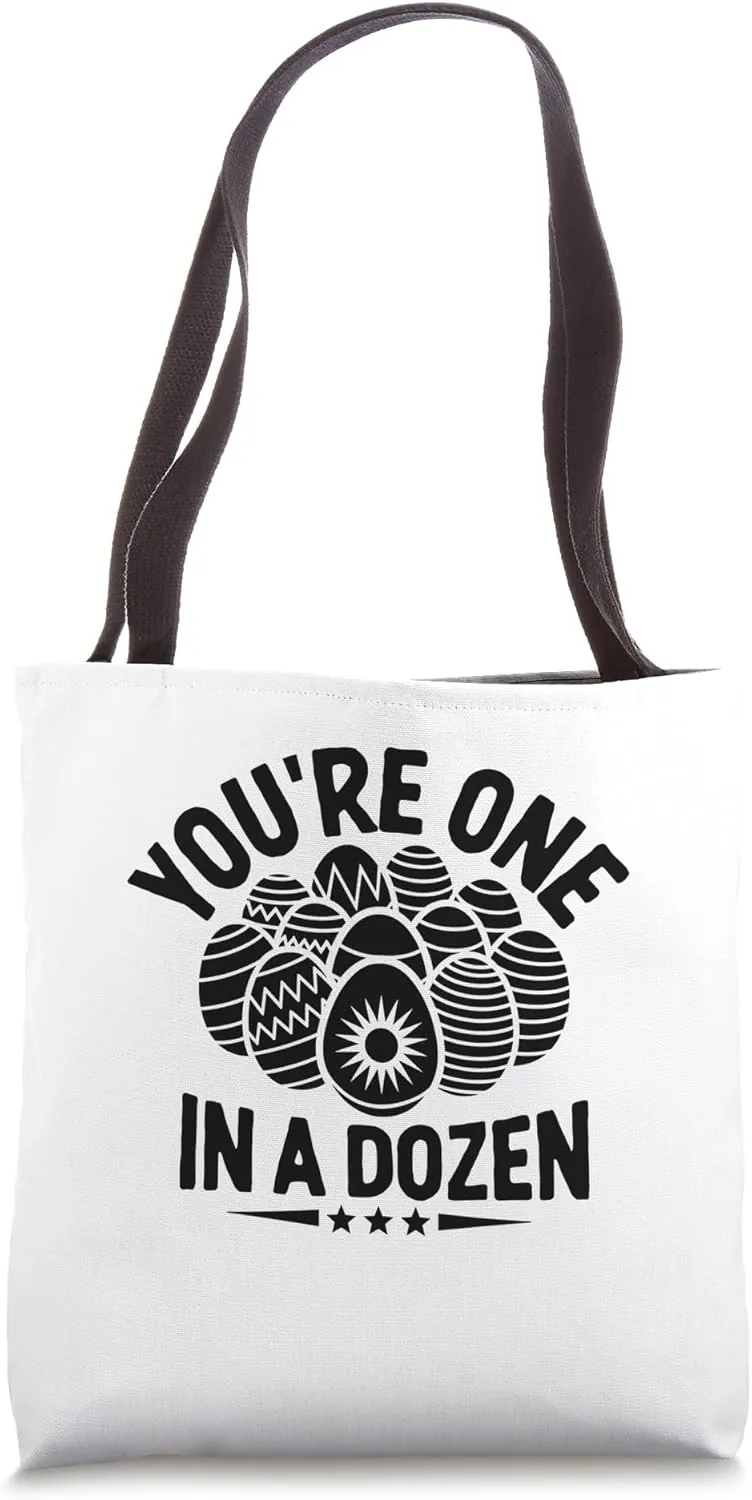 You're One In A Dozen Easter Day Egg Chocolate Hunting Tote Bag